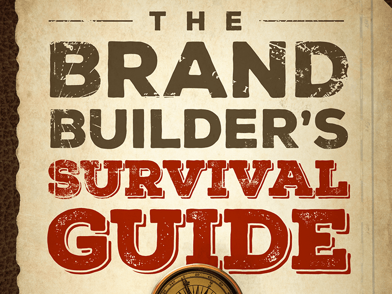 The Brand Builder’s Survival Guide Titling